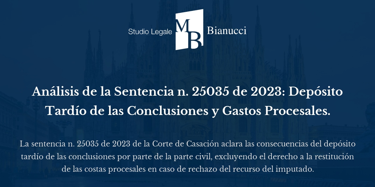Análisis de la Sentencia n. 25035 de 2023: Depósito Tardío de las ...