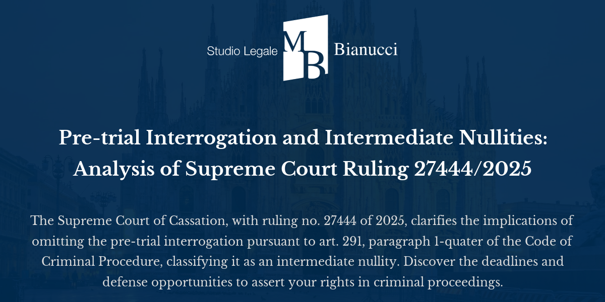 Pre-trial Interrogation and Intermediate Nullities: Analysis of Supreme ...